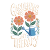 Gardening is my therapy