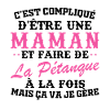 Maman et pétanque
