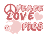 Peace Love Pigs