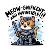 Meowgnificent and Invincible!