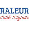Râleur mais mignon