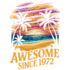 Awesome Since 1972 Beach Sunset