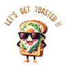 Let's get toasted