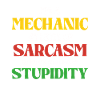 Mekaniker, Sarkasme, Dumhed, Humor, Ordsprog