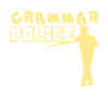 Funny Saying About Grammar Police