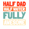 Waiter Waitress Father Dad