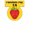 Ramènes pas ta fraise