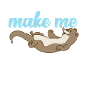 Otter Otters Make Me Smile