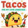 Tacos Love Language Design