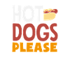 Hot Dogs Please Eat Funny