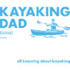 Kayaker Dad Definition Kayaking