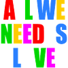 all we need is love