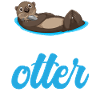Otter Always Be Yourself Unless