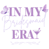 Bridesmaid Era - Butterfly Edition