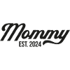 Mommy Est 2024
