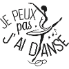 Je peux pas j'ai danse