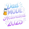 Dad Mode Activated 2025