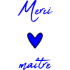 MAITRE. MAÎTRESSE. MERCI. MERCI MAÎTRESSE