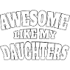 Awesome like my daughters