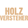 Holz Versteher