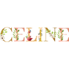 CELINE name adorned with flowers