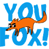 You fox