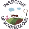Passionné de Myrmécologie