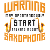 Saxophone Warning May