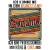 Grandma – Professional Mom & Grandma