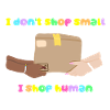 Shop Small, Shop Human