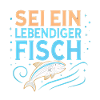Sei ein lebendiger Fisch