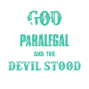 Paralegal God Created Paralegal