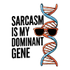 Sarcasm Genes DNA Genetics