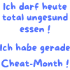 I Just Have Cheat Month