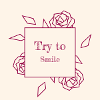 Try to Smile