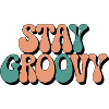 Stay Groovy - Retro Vibes