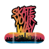 SKATE YOUR WAY
