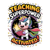 Teaching Superpower Activated!