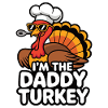 Daddy Turkey Thanksgiving