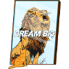 Dream Big Cat Lion