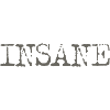 Insane
