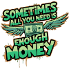 Need money