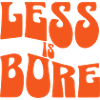 Less is Bore