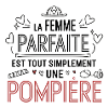 La femme parfaite pompière