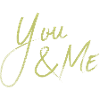 YOU & ME