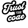 Trust Your Code