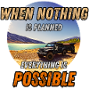 When nothing is planned