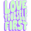 Love Yourself First