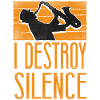 Saxophones I Destroy Silence