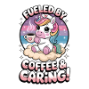Fueled By Coffee & Caring!